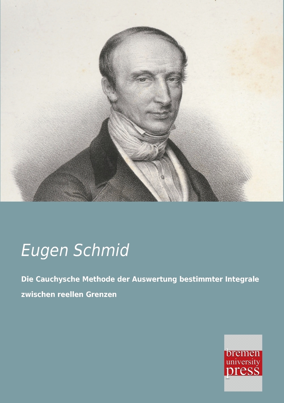 预售 按需印刷Die Cauchysche Methode Der Auswertung Bestimmter Integrale Zwischen Reellen Grenzen德语ger 书籍/杂志/报纸 原版其它 原图主图