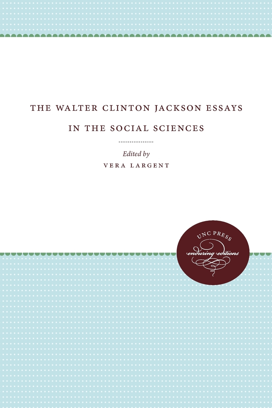 【预售 按需印刷】The Walter Clinton Jackson Essays in the Social Sciences 书籍/杂志/报纸 原版其它 原图主图