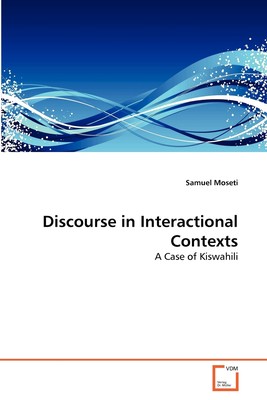 【预售 按需印刷】Discourse in Interactional Contexts