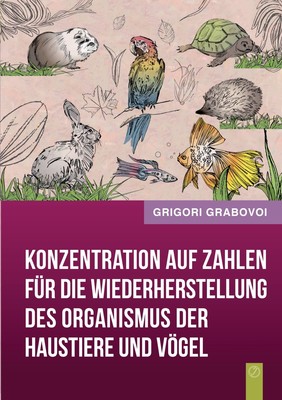 预售 按需印刷Konzentration auf Zahlen für die Wiederherstellung des Organismus der Haustiere und V?gel德语ger