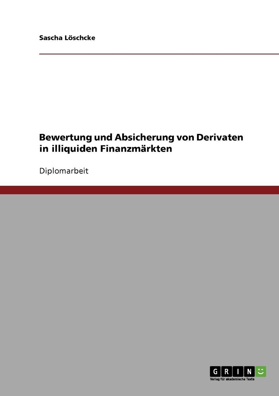 预售 按需印刷bewertung und absicherung von derivaten in illiquid