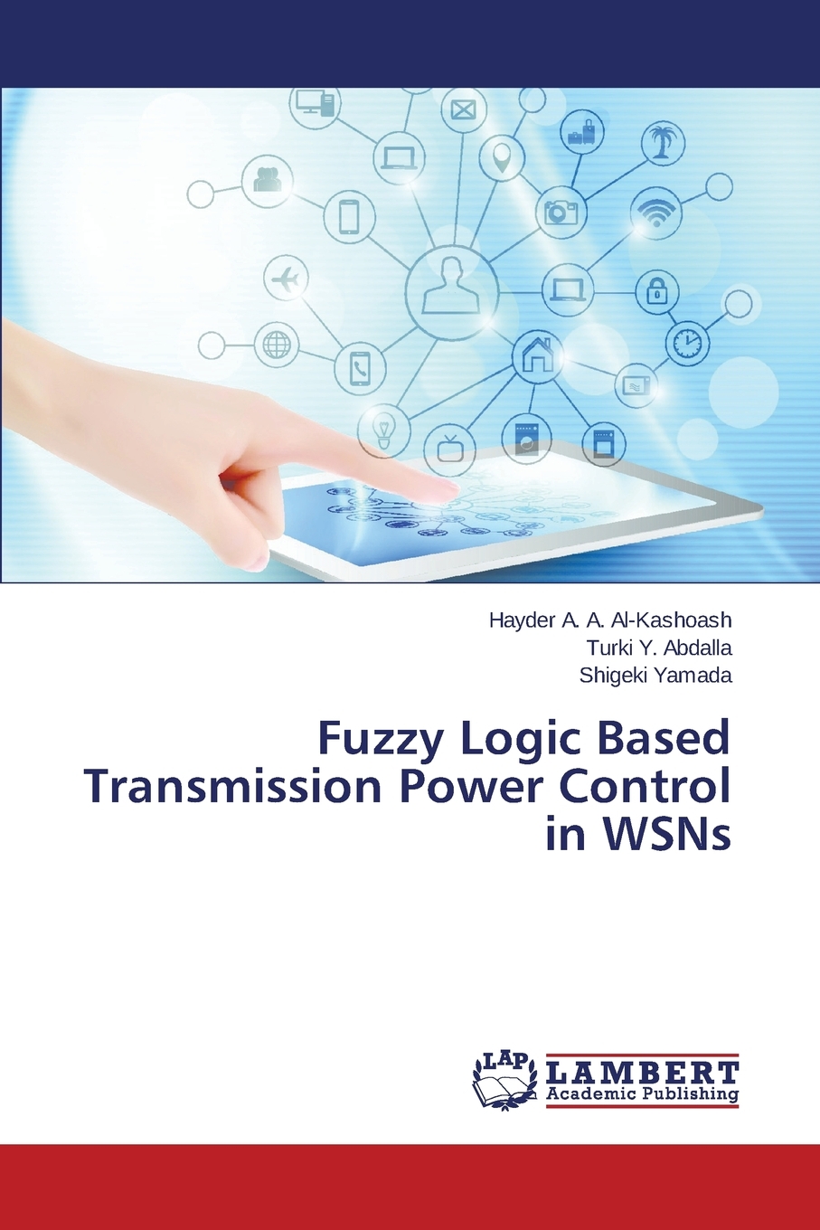 预售按需印刷 Fuzzy Logic Based Transmission Power Control in WSNs