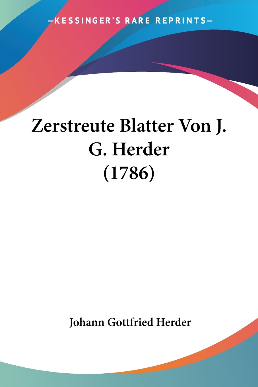 预售 按需印刷Zerstreute Blatter Von J. G. Herder (1786)德语ger