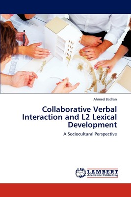 【预售 按需印刷】Collaborative Verbal Interaction and L2 Lexical Development