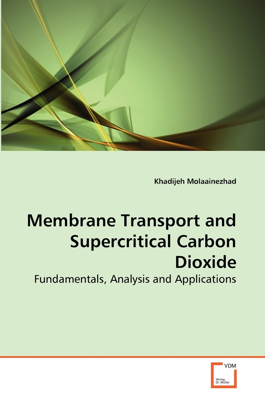 【预售按需印刷】Membrane Transport and Supercritical Carbon Dioxide