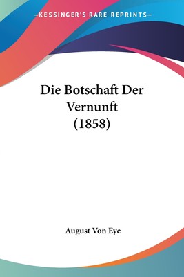 预售 按需印刷Die Botschaft Der Vernunft (1858)德语ger