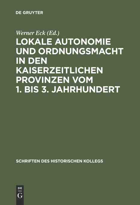 预售 按需印刷 Lokale Autonomie und Ordnungsmacht in den kaiserzeitlichen Provinzen vom 1. bis 3. Jahrhundert 书籍/杂志/报纸 人文社科类原版书 原图主图