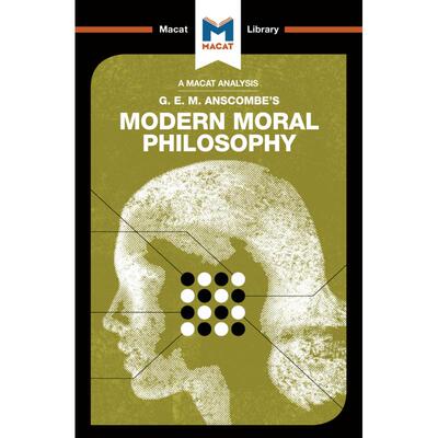 按需印刷 GEM Anscombe的现代道德哲学分析An Analysis of G.E.M. Anscombe's Modern Moral Philosophy