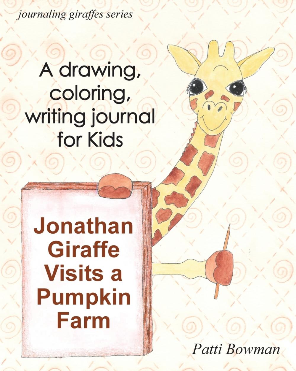 【预售按需印刷】Jonathan Giraffe Visits a Pumpkin Farm