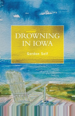 【预售 按需印刷】Drowning in Iowa