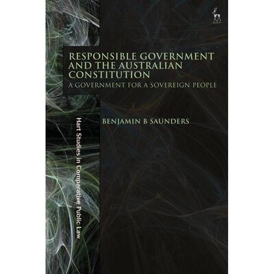 预售 Responsible Government and the Australian Constitution英文原版 Bloomsbury