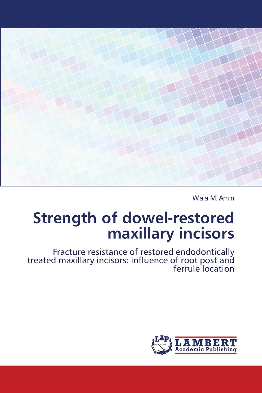 【预售按需印刷】strength of dowel-restored maxillary incisors