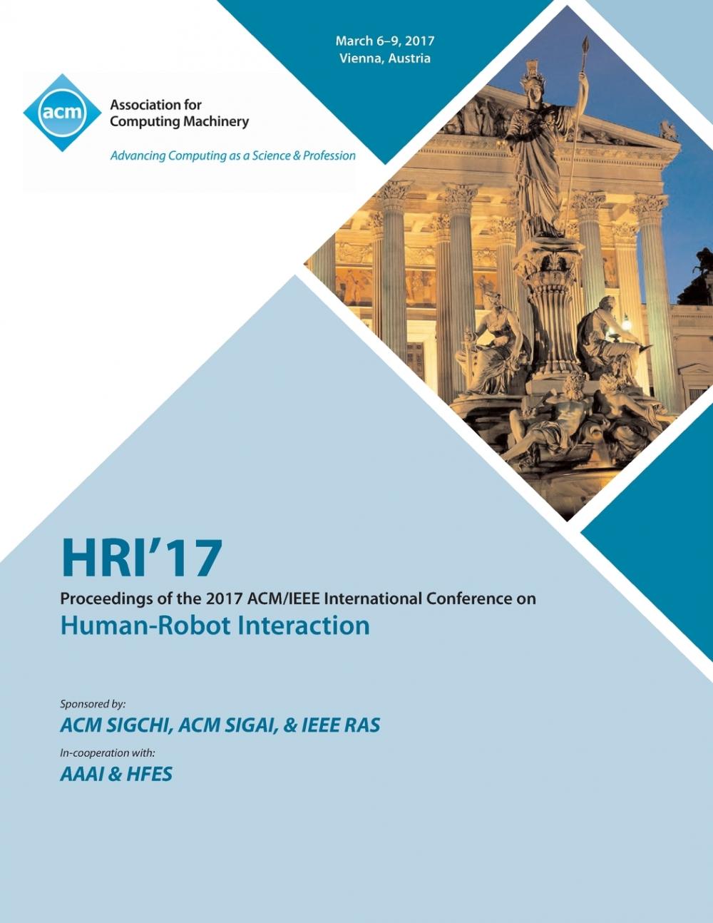 【预售按需印刷】HRI 17 ACM/IEEE International Conference on Human-Robot Interaction