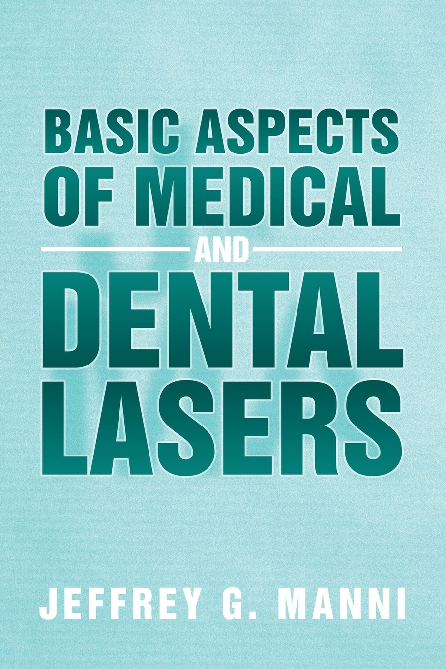 【预售 按需印刷】basic aspects of medical and dental lasers