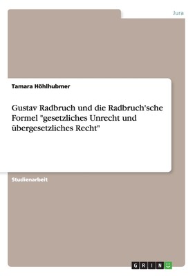 预售 按需印刷Gustav Radbruch und die Radbruch'sche Formel 