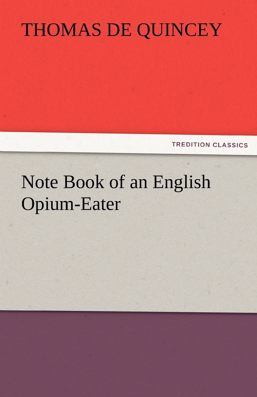 Confessions Of An English Opium Eater Audiobook 【预售按需印刷】Note Book of an English Opium-Eater_虎窝淘
