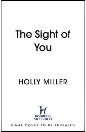 看见你 英文原版 爱情小说 The Sight of You 爱的勇气与抉择Holly Miller霍莉·米勒 2020令人心碎的爱情故事 畅销小说 中图