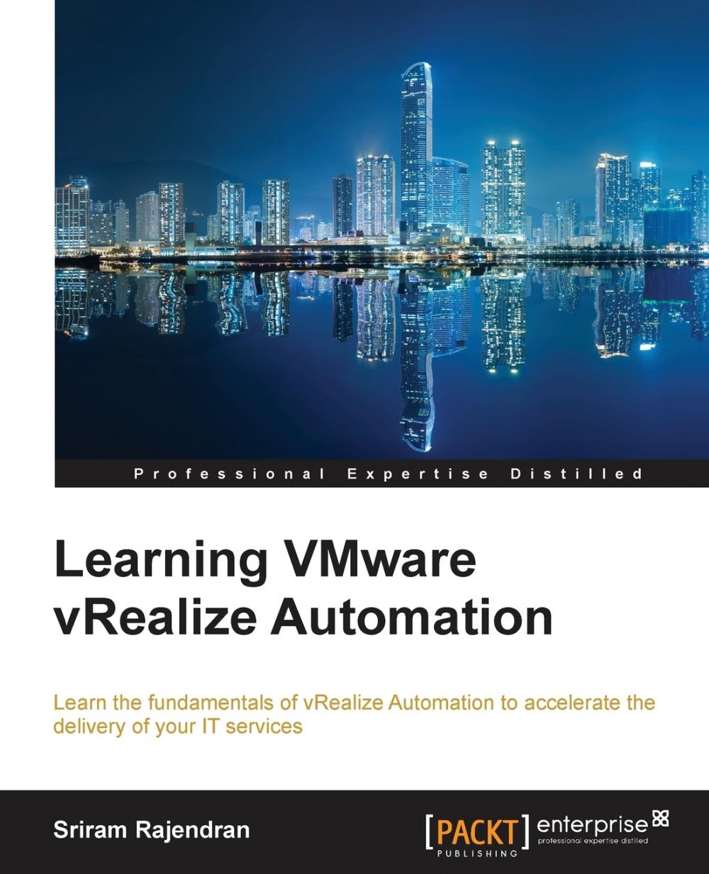 【预售 按需印刷】Learning VMware vRealize Automation 书籍/杂志/报纸 科普读物/自然科学/技术类原版书 原图主图