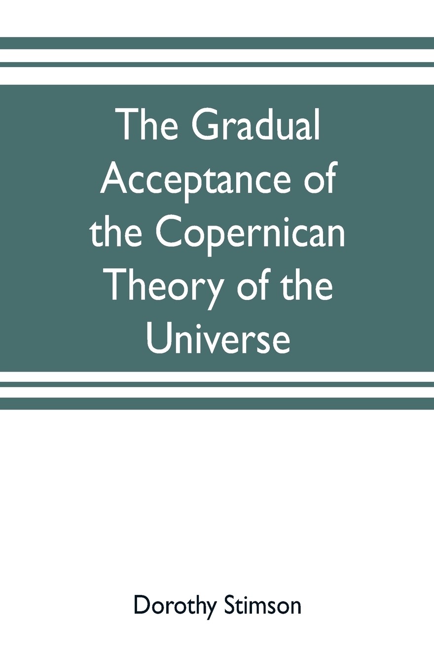 【预售 按需印刷】the gradual acceptance of the copernican theory