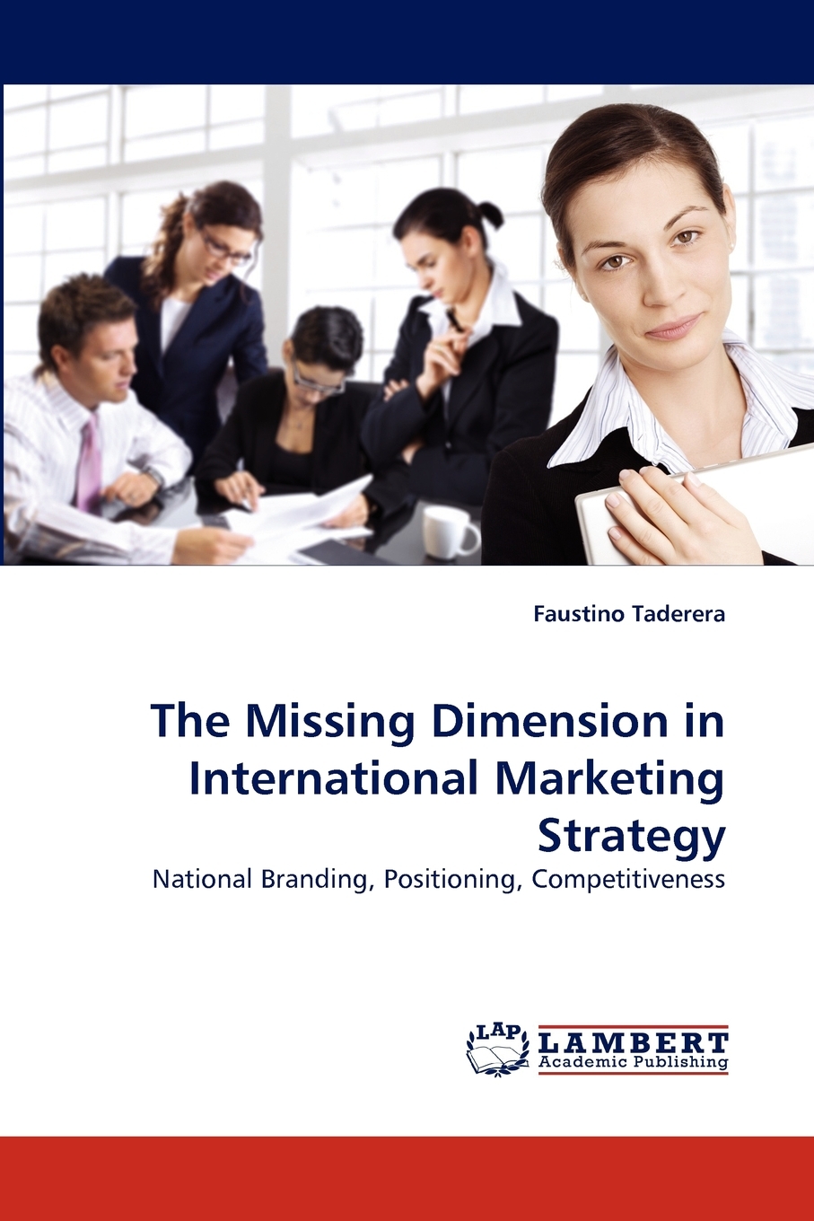 【预售按需印刷】The Missing Dimension in International Marketing Strategy