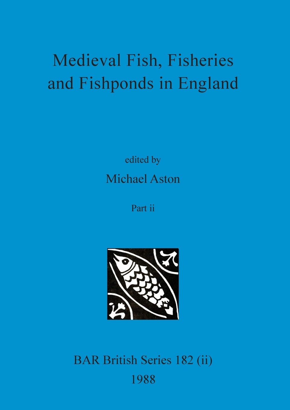 【预售 按需印刷】medieval fish  fisheries and fishponds in