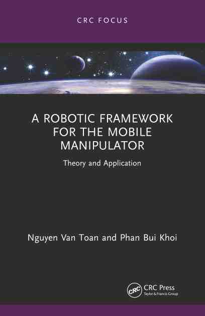 预售 按需印刷 A Robotic Framework for the Mobile Manipulator 书籍/杂志/报纸 原版其它 原图主图