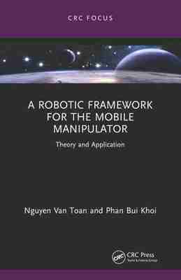 预售 按需印刷 A Robotic Framework for the Mobile Manipulator