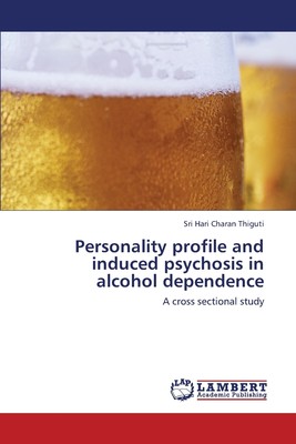 预售 按需印刷 Personality Profile and Induced Psychosis in Alcohol Dependence