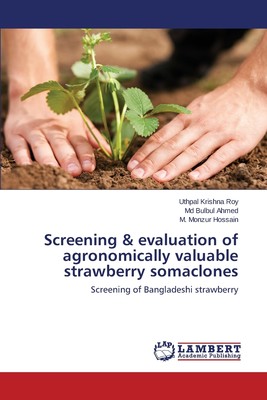 【预售 按需印刷】Screening & evaluation of agronomically valuable strawberry somaclones