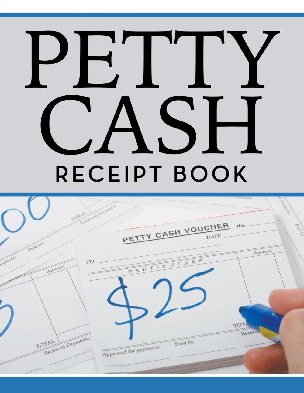 【预售按需印刷】Petty Cash Receipt Book-封面