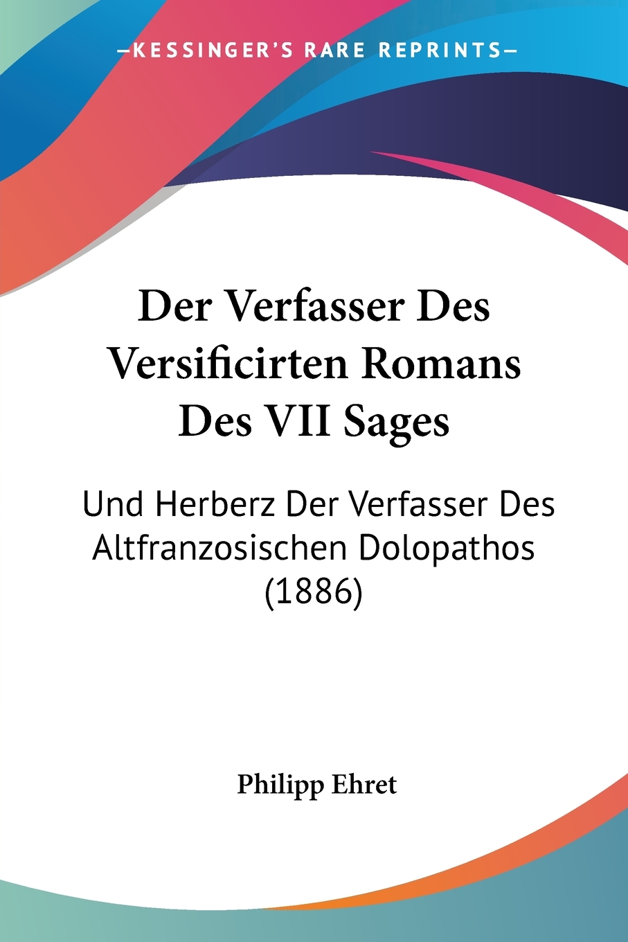 预售 按需印刷 Der Verfasser Des Versificirten Romans Des VII Sages德语ger