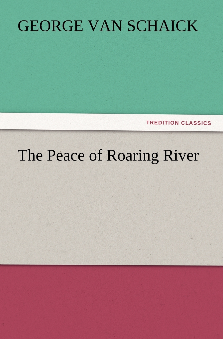 【预售按需印刷】The Peace of Roaring River