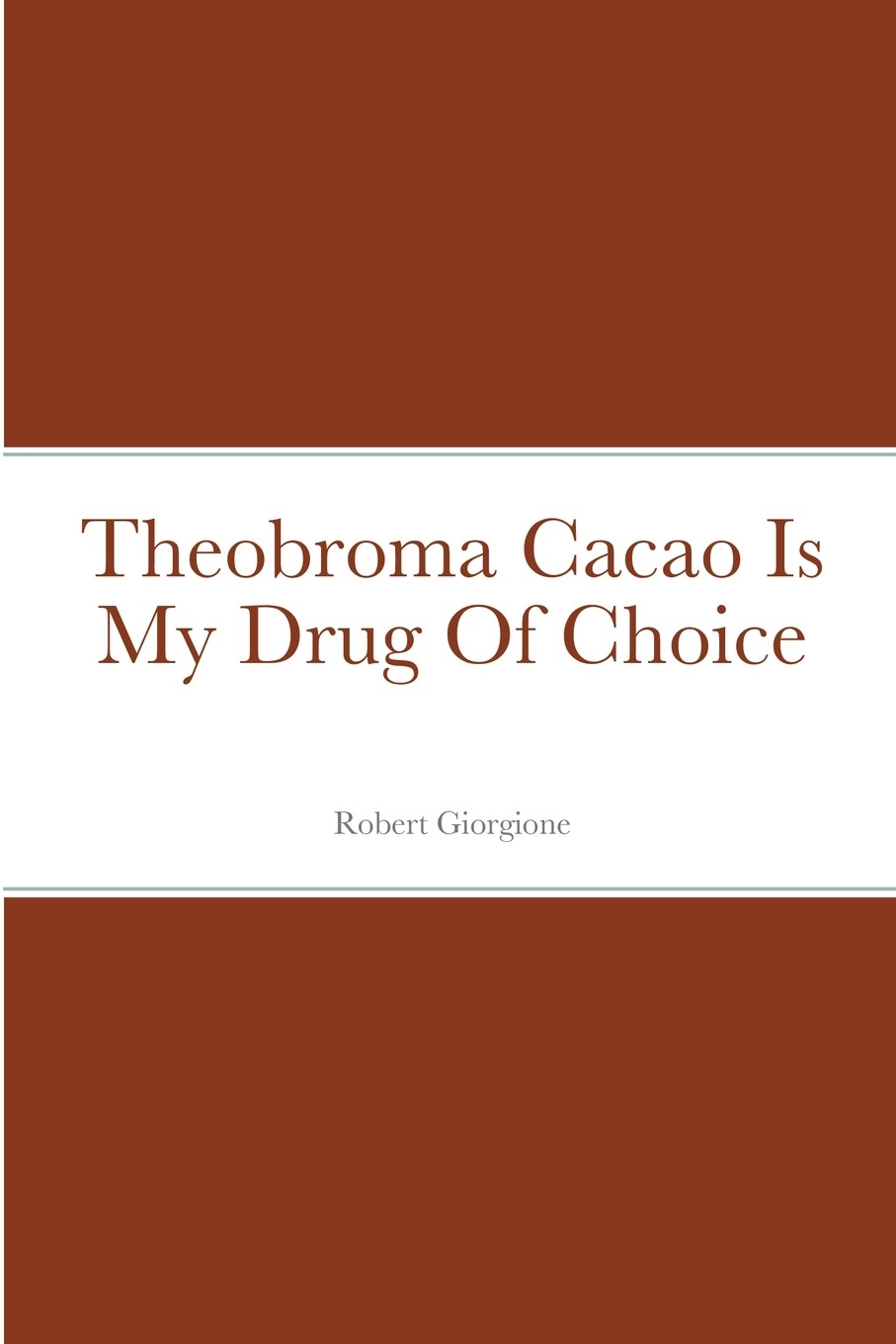 【预售 按需印刷】theobroma cacao is my drug of choice