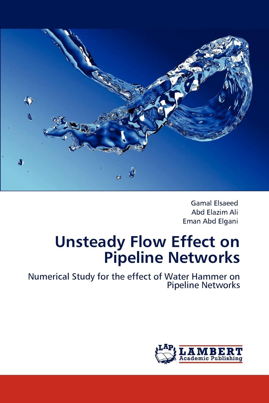 【预售 按需印刷】unsteady flow effect on pipeline networks