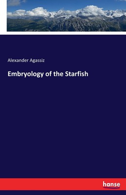 【预售 按需印刷】Embryology of the Starfish