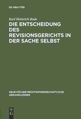 预售 按需印刷 Die Entscheidung des Revisionsgerichts in der Sache selbst