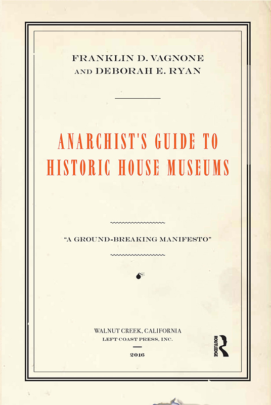 预售按需印刷Anarchist's Guide to Historic House Museums-封面