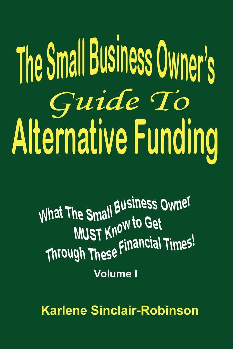 【预售按需印刷】The Small Business Owner s Guide to Alternative Funding