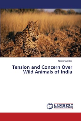 【预售 按需印刷】Tension and Concern Over Wild Animals of India