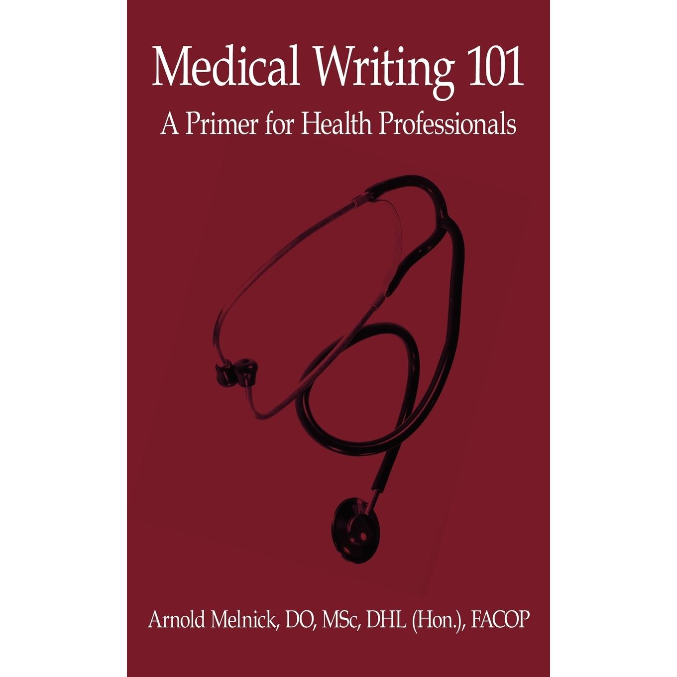 预售 按需印刷Medical Writing 101: A Primer for Health Professionals