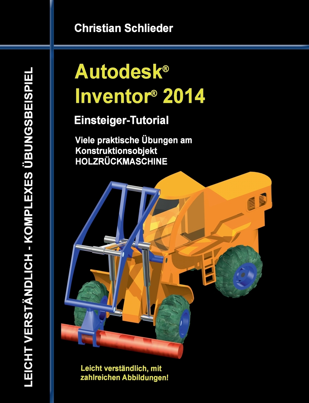 预售 按需印刷Autodesk Inventor 2014 - Einsteiger-Tutorial德语ger 书籍/杂志/报纸 科普读物/自然科学/技术类原版书 原图主图