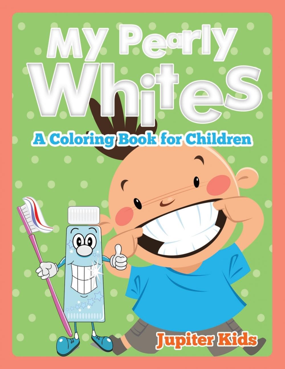 【预售 按需印刷】my pearly whites (a coloring book for children)