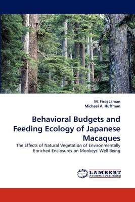 【预售 按需印刷】Behavioral Budgets and Feeding Ecology of Japanese Macaques