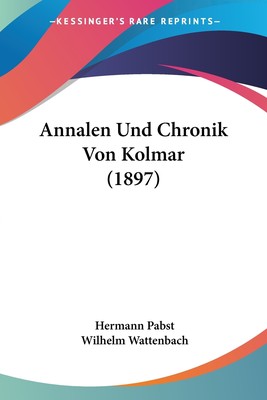 预售 按需印刷 Annalen Und Chronik Von Kolmar (1897)德语ger