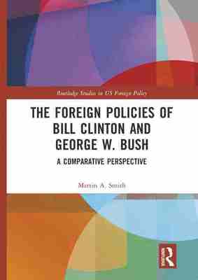 预售 按需印刷 The Foreign Policies of Bill Clinton and George W. Bush