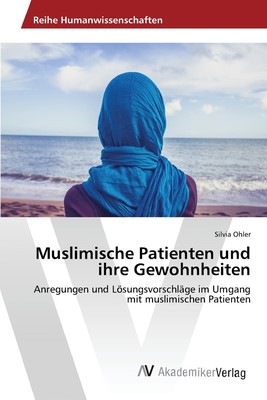 预售 按需印刷Muslimische Patienten und ihre Gewohnheiten德语ger