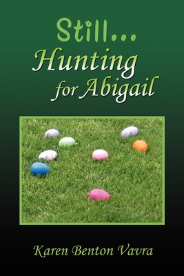 【预售 按需印刷】Still... Hunting for Abigail