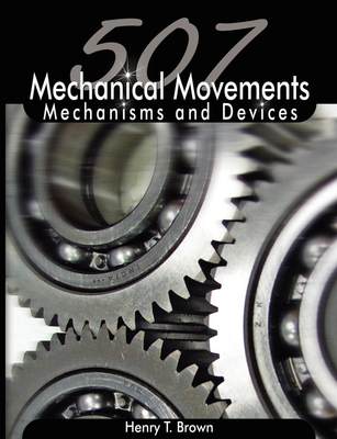 预售 按需印刷507 Mechanical Movements: Mechanisms and Devices