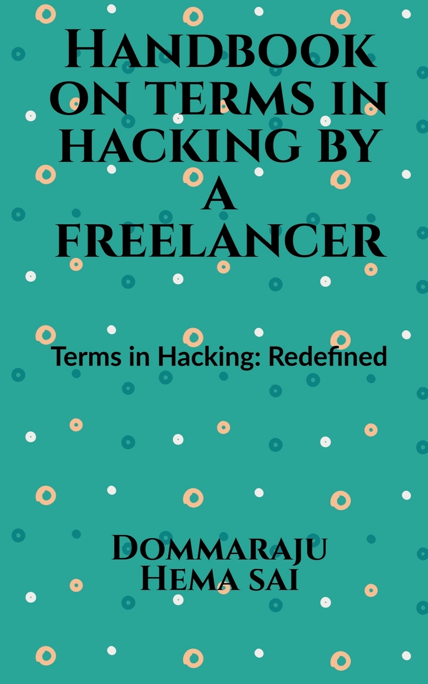 预售按需印刷 Handbook on Terms in Hacking by a Freelancer