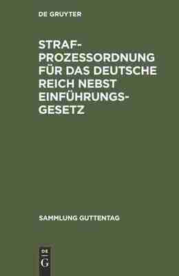 预售 按需印刷 Strafproze?ordnung für das Deutsche Reich nebst Einführungsgesetz